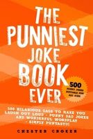 The Punniest Joke Book Ever: 500 Hilarious Gags To Make You Laugh Out Loud - Punny Dad Jokes and Wonderful Wordplay - Simply Puntastic B08HQ25MGT Book Cover