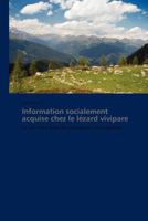 Information socialement acquise chez le lézard vivipare: Et son rôle dans les processus écologiques 3838170784 Book Cover