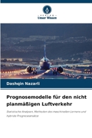 Prognosemodelle für den nicht planmäßigen Luftverkehr (German Edition) 620989500X Book Cover