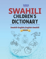 Swahili Children's Dictionary: Illustrated Swahili-English, English-Swahili 1480077704 Book Cover