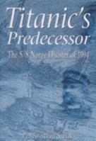 Titanic's Predecessor: The S/S Norge Disaster of 1904 8299677904 Book Cover