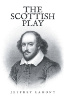 The Scottish Play B0FQPK1XXY Book Cover