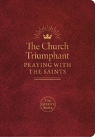The Church Triumphant: Praying With the Saints 0764828959 Book Cover