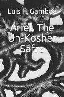 Ariel, The Un-Kosher Safra 1798721252 Book Cover