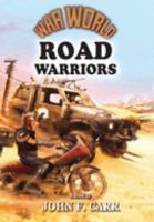 War World: Road Warrior 0937912832 Book Cover