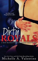 Dirty Royals 1534625631 Book Cover