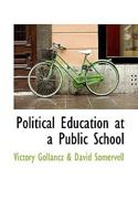 Political Education at a Public School 1354319648 Book Cover