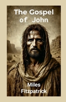 The Gospel of John 1326956817 Book Cover