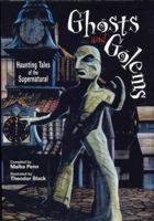 Ghosts and Golems: Haunting Tales of the Supernatural 0827607334 Book Cover