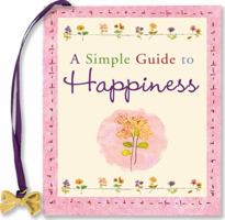 A Simple Guide to Happiness (Charming Petites) 159359836X Book Cover