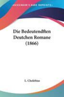 Die Bedeutendften Deutchen Romane (1866) 1104048663 Book Cover