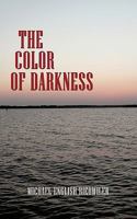 The Color of Darkness 1438959494 Book Cover