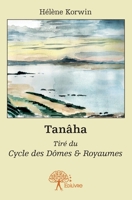 Tanâha: tiré du Cycle des Dômes & Royaumes (French Edition) 2332632603 Book Cover
