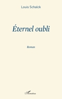 Eternel oubli 229699671X Book Cover
