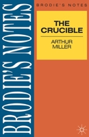 Brodie's Notes on Arthur Miller's "Crucible" (Pan Study Aids) 0333581547 Book Cover