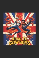 Kung Fu Cowboys B0F31BFF74 Book Cover