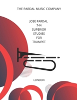 JOSE PARDAL 744 SUPERIOR STUDIES FOR TRUMPET: LONDON B09KNGHWMC Book Cover