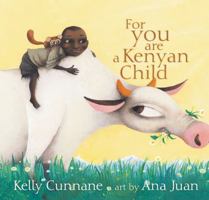 For You Are a Kenyan Child (Ezra Jack Keats New Writer Award)