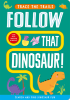 Follow That Dinosaur! 1789584183 Book Cover