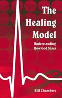Healing Model, The 1572585811 Book Cover