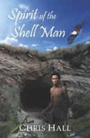 Spirit of the Shell Man B09SP1FSNP Book Cover