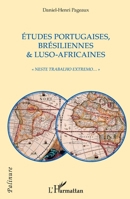 Etudes portugaises, brésiliennes & luso-africaines: Neste trabalho extremo"" (Palinure) (French Edition) 2140253353 Book Cover