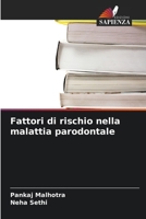 Fattori di rischio nella malattia parodontale (Italian Edition) 620985494X Book Cover