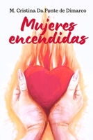 Mujeres Encendidas: Enciende tu corazón con el Espíritu Santo (Spanish Edition) 6310011863 Book Cover