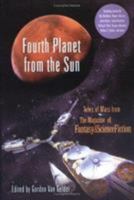 Fourth Planet from the Sun: Tales of Mars from the Magazine of Fantasy and Science Fiction 1560256664 Book Cover