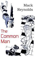 The Common Man 1483702030 Book Cover