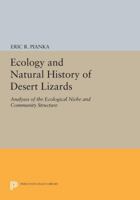 Ecology and Natural History of Desert Lizards: Analyses of the Ecological Niche and Community Structure 0691084068 Book Cover