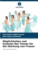Möglichkeiten und Grenzen des Tanzes für die Stärkung von Frauen 6209462464 Book Cover