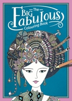 The Big Fabulous Colouring Book 1780554524 Book Cover