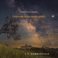 Teach Me God's Word Series: Strength in Prayer B0DSQ882YB Book Cover