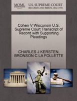 Cohen V Wisconsin U.S. Supreme Court Transcript of Record with Supporting Pleadings 1270581651 Book Cover