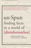 unSpun: Finding Facts in a World of Disinformation 1400065666 Book Cover
