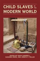 Child Slaves in the Modern World 0821419595 Book Cover