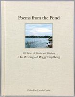 Poems From The Pond: 107 Years of Words and Wisdom - The Writings of Peggy Freydberg 0692376534 Book Cover