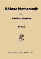 Vorlesungen Uber Hohere Mathematik: Dritter Band: Gewohnliche Und Partielle Differentialgleichungen. Variationsrechnung. Funktionen Einer Komplexen Veranderlichen 3662374463 Book Cover