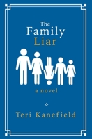 The Family Liar: A Novel 0998425753 Book Cover