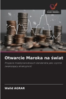 Otwarcie Maroka na swiat (Polish Edition) 6630290445 Book Cover
