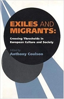 Exiles and Migrants: Crossing Thresholds in European Culture and Society 1898723699 Book Cover