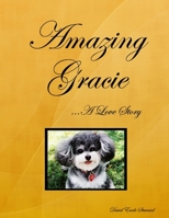 Amazing Gracie 0615206778 Book Cover