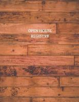 Open House Registry: Guest and Visitors Sign In Book 1791649777 Book Cover