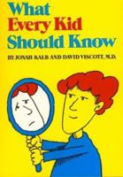 What Every Kid Should Know (Sandpiper Books) 0395243866 Book Cover
