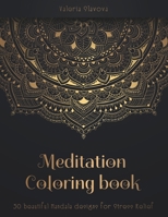 Meditation Coloring Book: 50 beautiful Mandala designs for Stress Relief. Adult Coloring Book: Mandala coloring pages with intricate patterns and  beautiful flowers. (Part 2) 1799044920 Book Cover