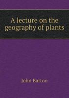 Lecture Sur La Gographie Des Plantes... 1530108969 Book Cover