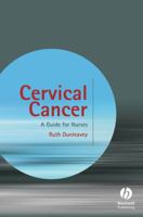 Cervical Cancer: A Guide for Nurses 0470061014 Book Cover