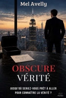 Obscure vérité (French Edition) B0DCH7H9J2 Book Cover