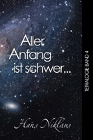 Aller Anfang ist schwer... (German Edition) 144579344X Book Cover